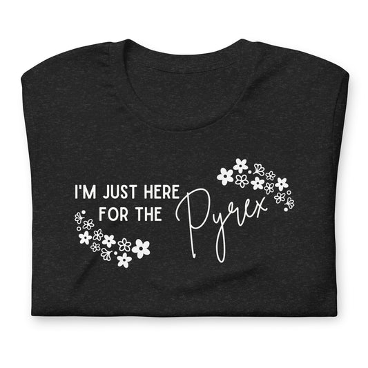 I'm Just here for the Pyrex - Green Crazy Daisy Vintage Pyrex T-Shirt