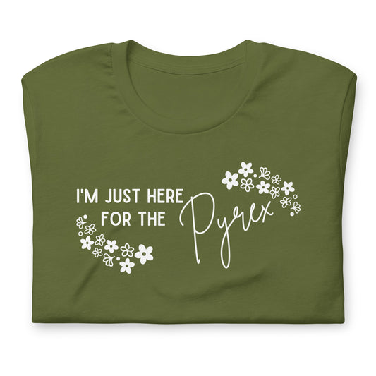 I'm Just here for the Pyrex - Green Crazy Daisy Vintage Pyrex T-Shirt